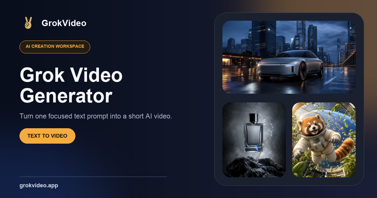 Grok Video Generator - Create AI Videos Online | Grok Video